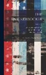 John Holmes Agnew, Charles Fenno Hoffman, Washington Irving - The Knickerbocker: Or, New-York Monthly Magazine; Volume 32