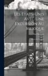 Karl Baedeker - Les Etats-Unis Avec Une Excursion Au Mexique