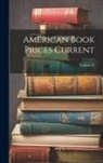 Anonymous - American Book Prices Current; Volume 14
