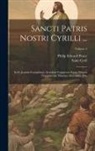 Saint Cyril, Philip Edward Pusey - Sancti Patris Nostri Cyrilli ...: In D. Joannis Evangelium. Accedunt Fragmenta Varia Necnon Tractatus Ad Tiberium Diaconum Duo; Volume 3