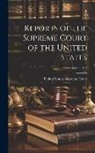United States Supreme Court - Reports of the Supreme Court of the United States; Volume 100