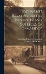 Cambridge University Commission, University Of Cambridge - Documents Relating to the University and Colleges of Cambridge; Volume 2