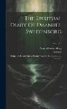 Emanuel Swedenborg - The Spiritual Diary Of Emanuel Swedenborg: Being The Record During Twenty Years Of His Supernatural Experience; Volume 5