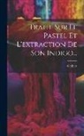 Giobert - Traité Sur Le Pastel Et L'extraction De Son Indigo