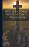 Anonymous - Handboekje Van De Geschiedenis Der Zending