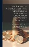 Conseil Supérieur de l'Agriculture, Du Commerce Et De L'Industrie (France), Victor De Lavenay - Enquête Sur Les Principes Et Les Faits Généraux Qui Régissent La Circulation Monétaire Et Fiduciaire