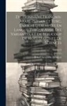 Prince Alexandre Handjéri - Dictionnaire Français-Arabe-Persan Et Turc, Enrichi D'exemples En Langue Turque Avec Des Variantes, Et De Beaucoup De Mots D'arts Et De Sciences; Volu