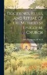 Methodist Episcopal Church - Doctrines, Rules, and Ritual of the Methodist Episcopal Church