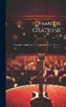 Anonymous - Famous Orations: Masterpieces of the World's Greatest Orators, Ancient and Modern; Volume 8