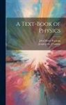 John Henry Poynting, Joseph John Thomson - A Text-Book of Physics