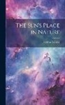 Norman Lockyer - The Sun's Place in Nature