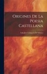 Luis José Velázquez De Velasco - Origines De La Poesia Castellana