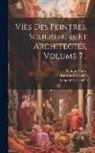 Philippe-Auguste Jeanron, Léopold Leclanché, Giorgio Vasari - Vies Des Peintres, Sculpteurs Et Architectes, Volume 7