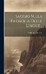 Melchiorre Cesarotti - Saggio Sulla Filosofia Delle Lingue