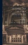 Teófilo Braga - Historia Do Theatro Portuguez: Vida De Gil Vicente E Sua Eschola, Seculo Xvi; Volume 1