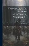 Ramón Muntaner, Jean Alexandre C Buchon - Chronique De Ramon Muntaner, Volume 2