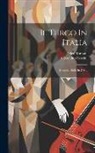 Felice Romani, Gioachino Rossini - Il Turco In Italia: Dramma Buffo In 2 Atti