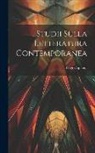 Luigi Capuana - Studii Sulla Letteratura Contemporanea