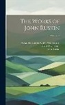 Edward Tyas Cook, John Ruskin, Alexander Dundas Ogilvy Wedderburn - The Works of John Ruskin; Volume 39