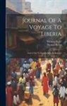 Thomas Fuller, Thomas Fuller (Jr - Journal Of A Voyage To Liberia: And A Visit To Several Of Its Settlements