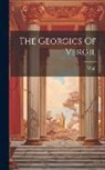 Virgil - The Georgics Of Vergil