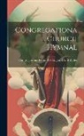 Congregational Union of England and W - Congregational Church Hymnal