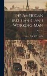 James Waddel Alexander - The American Mechanic and Working-Man; Volume 2