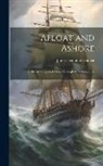 James Fenimore Cooper - Afloat and Ashore; Or, the Adventures of Miles Wallingford, Volumes 3-4