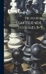 Anonymous - Nordisk Skaktidende, Volumes 8-9