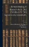 Jean Barbeyrac, Armand Boisbeleau De La Chapelle, Willem Jacob 's Gravesande - Bibliothèque Raisonnée Des Ouvrages Des Savans De L'europe; Volume 17