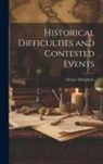 Octave Delepierre - Historical Difficulties and Contested Events