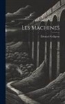 Édouard Collignon - Les Machines