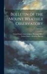 United States Government Printing of, United States Weather Bureau - Bulletin of the Mount Weather Observatory; Volume 2