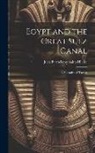 Jules Barthélemy Saint-Hilaire - Egypt and the Great Suez Canal: A Narrative of Travels