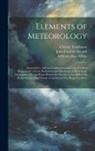 John Frederic Daniell, William Allen Miller, Charles Tomlinson - Elements of Meteorology: Hygrometry, and the Construction and Uses of a New Hygrometer. On the Radiation and Absorbtion of Heat in the Atmosphe