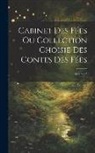 Anonymous - Cabinet Des Fées Ou Collection Choisie Des Contes Des Fées; Volume 5