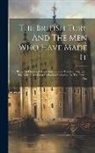 Anonymous - The British Turf And The Men Who Have Made It: Being An Historical And Contemporary Work On Racing In The British Isles From Its Earliest Inception To