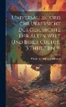 Friedrich Christoph Schlosser - Universalhistorische Uebersicht Der Geschichte Der Alten Welt Und Ihrer Cultur. 3 Theile [in 9]