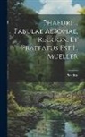 Phaedrus - Phaedri ... Fabulae Aesopiae, Recogn. Et Praefatus Est L. Mueller