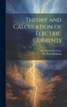 Ole Sivert Bragstad, Jens Lassen La Cour - Theory and Calculation of Electric Currents
