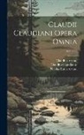 Claudius Artaud, Nicolas Louis Artaud, Claudius Claudianus - Claudii Claudiani Opera Omnia; Volume 2