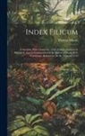 Thomas Moore - Index Filicum: A Synopsis, With Characters, of the Genera, Extensively Illustrated: And an Enumeration of the Species of Ferns, With