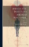 Instituto Médico Nacional (Mexico) - Anales Del Instituto Médico Nacional; Volume 4