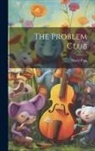 Barry Pain - The Problem Club