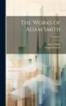 Adam Smith, Dugald Stewart - The Works of Adam Smith; Volume 2