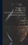 H. A. Mazard - Musée Des Antiquités Nationales De Saint-Germain-En-Laye: La Céramique