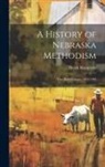 David Marquette - A History of Nebraska Methodism: First Half-Century, 1854-1904