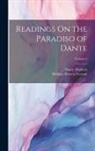 Dante Alighieri, William Warren Vernon - Readings On the Paradiso of Dante; Volume 2