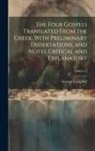 George Campbell - The Four Gospels Translated From the Greek, With Preliminary Dissertations, and Notes Critical and Explanatory; Volume 2
