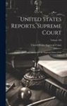 United States Supreme Court - United States Reports, Supreme Court: Cases Argued and Adjudged in the Supreme Court of the United States; Volume 106